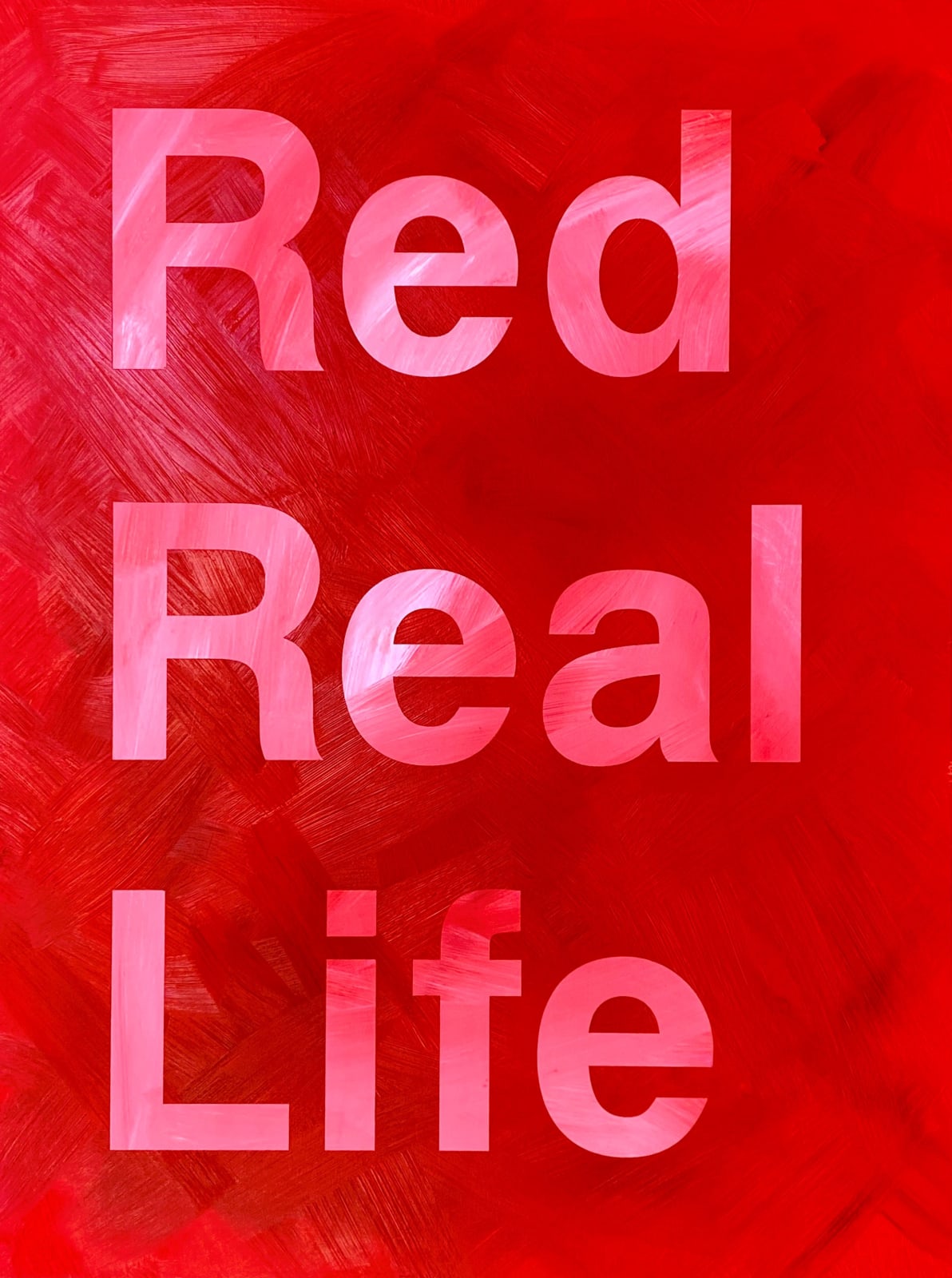 Ross Sinclair RSA (Elect), Red Real Life