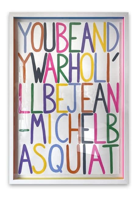 Benjamin Thomas Taylor, You be Andy Warhol I'll be Jean Michel Basquiat