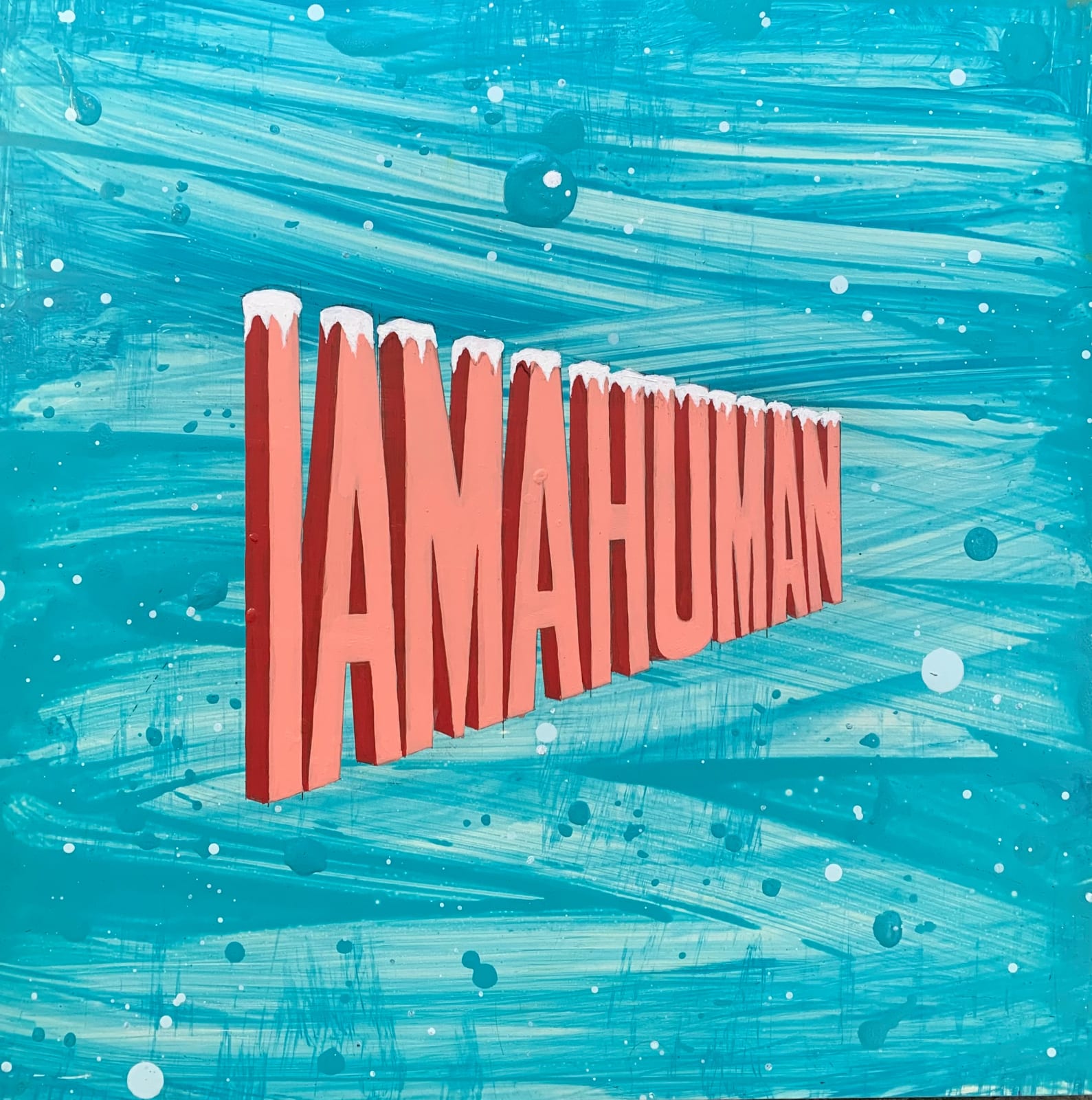 Wayne White, I AM HUMAN, 2025