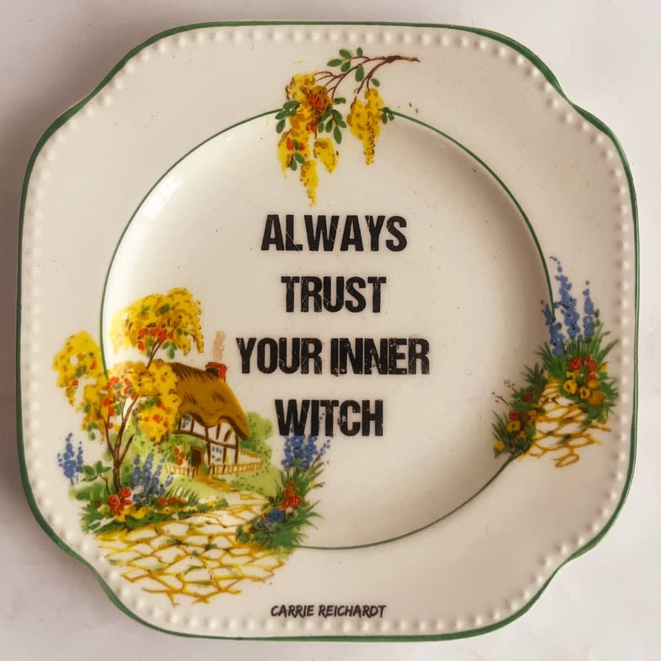 Carrie Reichardt, Always Trust Your Inner Witch , 2025