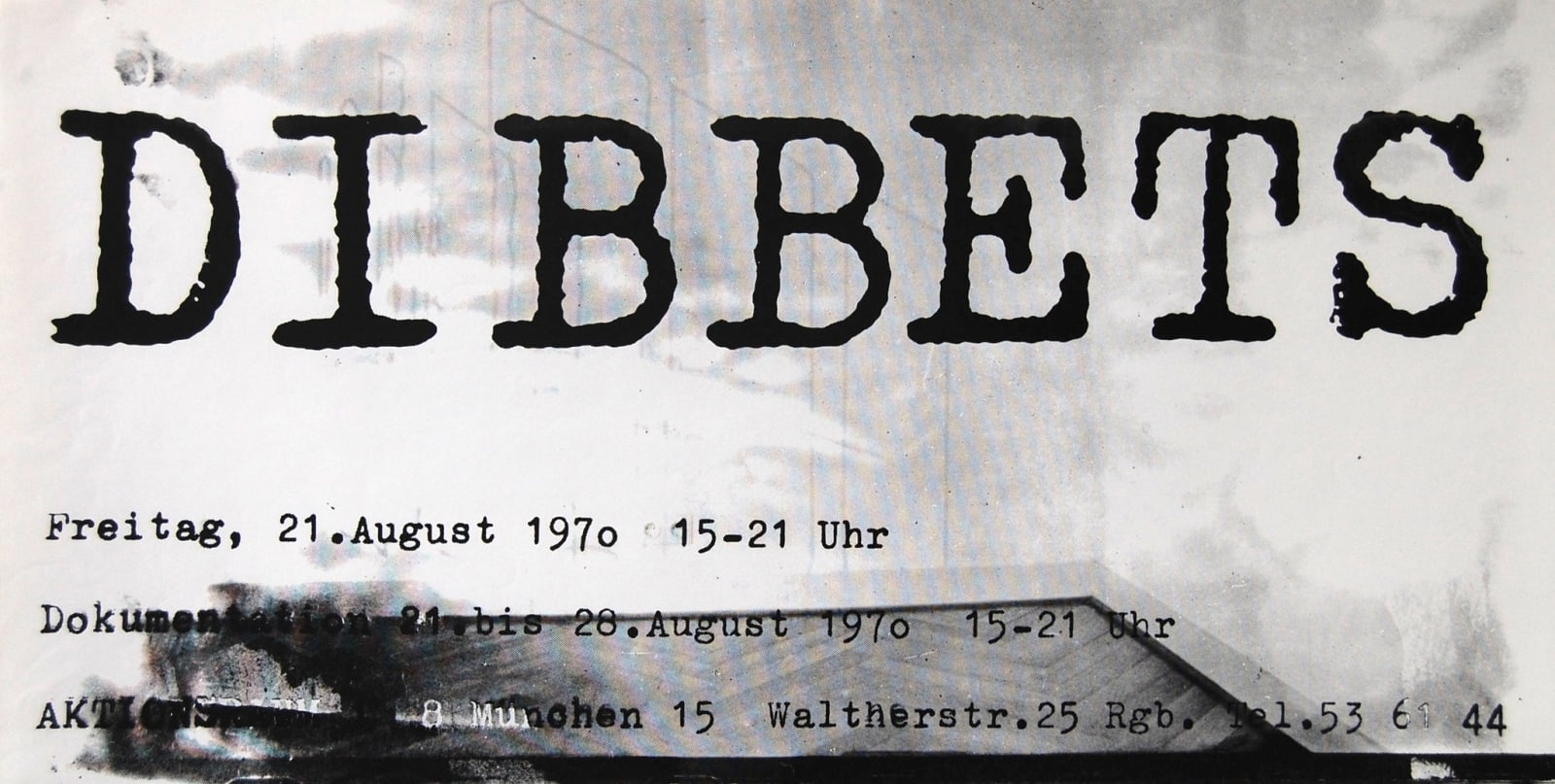 Poster from Aktionsraum 1, graphic design featuring artist's name DIBBETS