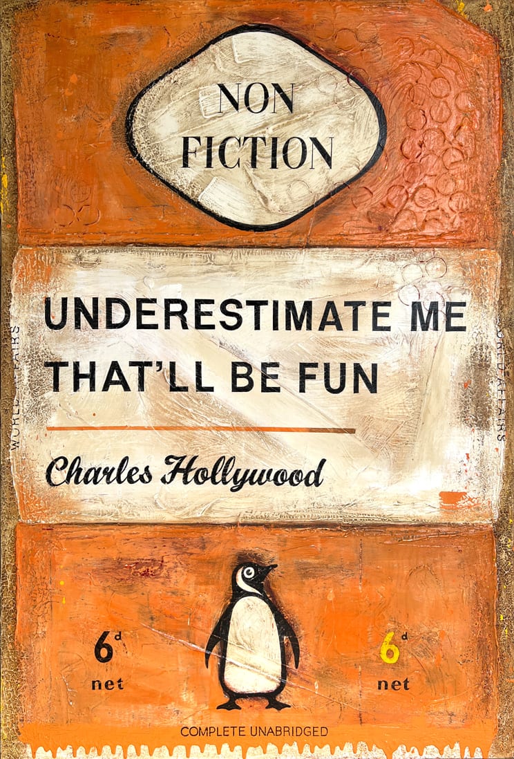 Charles Hollywood, Underestimate Me Orange