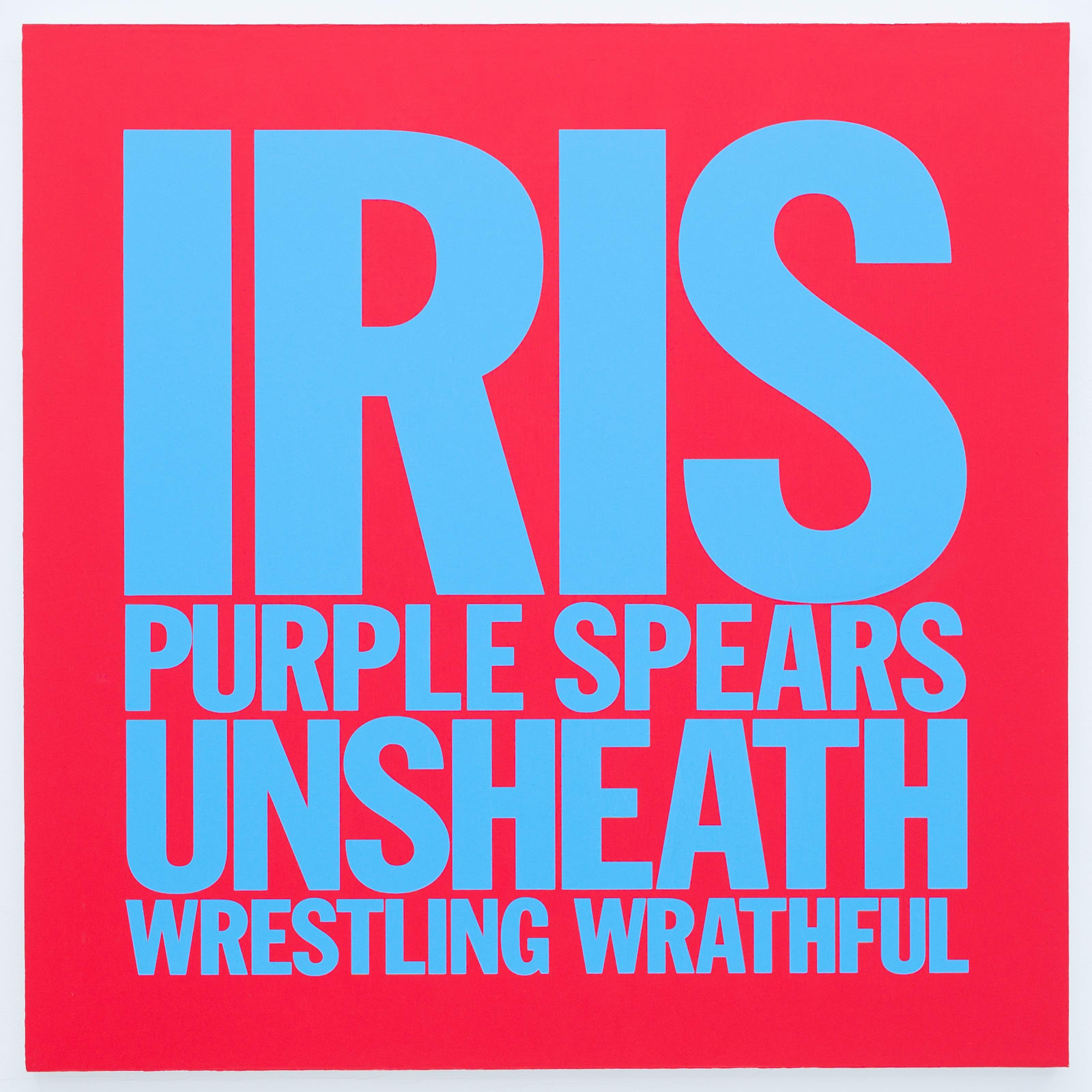 John Giorno, IRIS PURPLE SPEARS UNSHEATH WRESTLING WRATHFUL, 2017