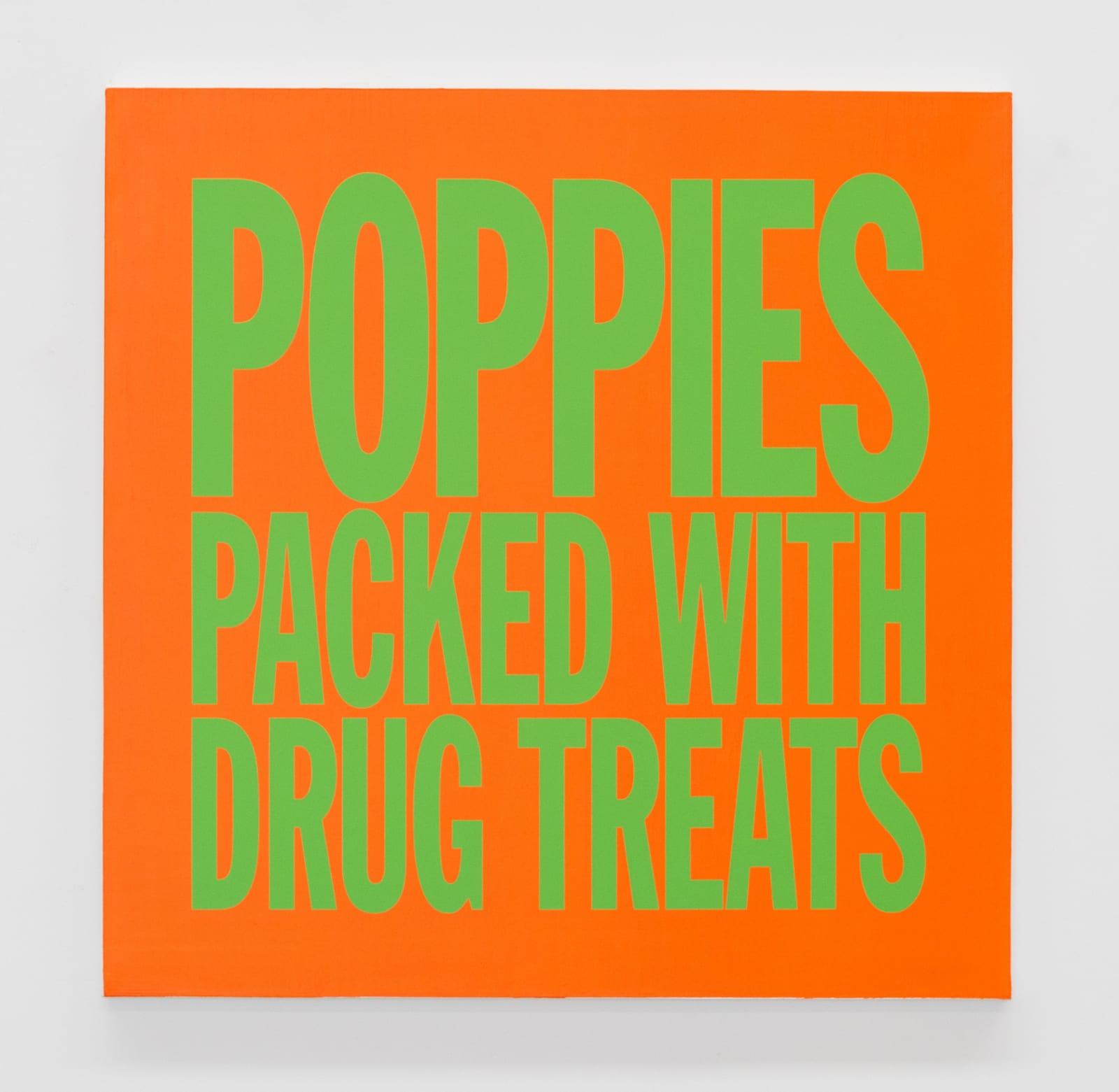 John Giorno, POPPIES PACKED WITH DRUG TREATS, 2017