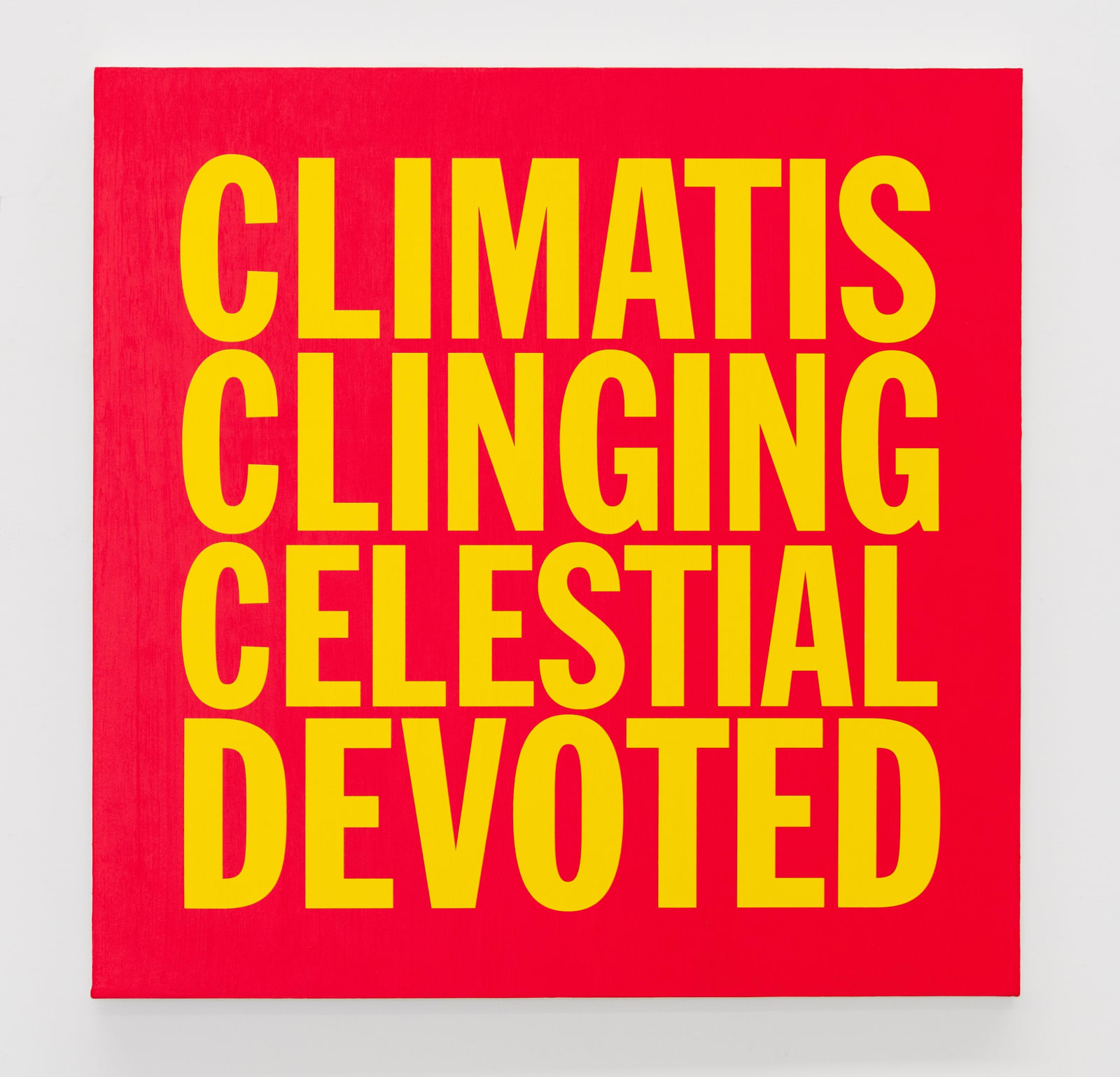 John Giorno, CLIMATIS CLINGING CELESTIAL DEVOTED, 2017