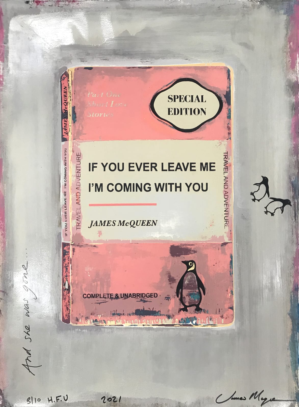 James McQueen Unique Pink If You Ever Leave Me I'm Coming With You Penguin Books