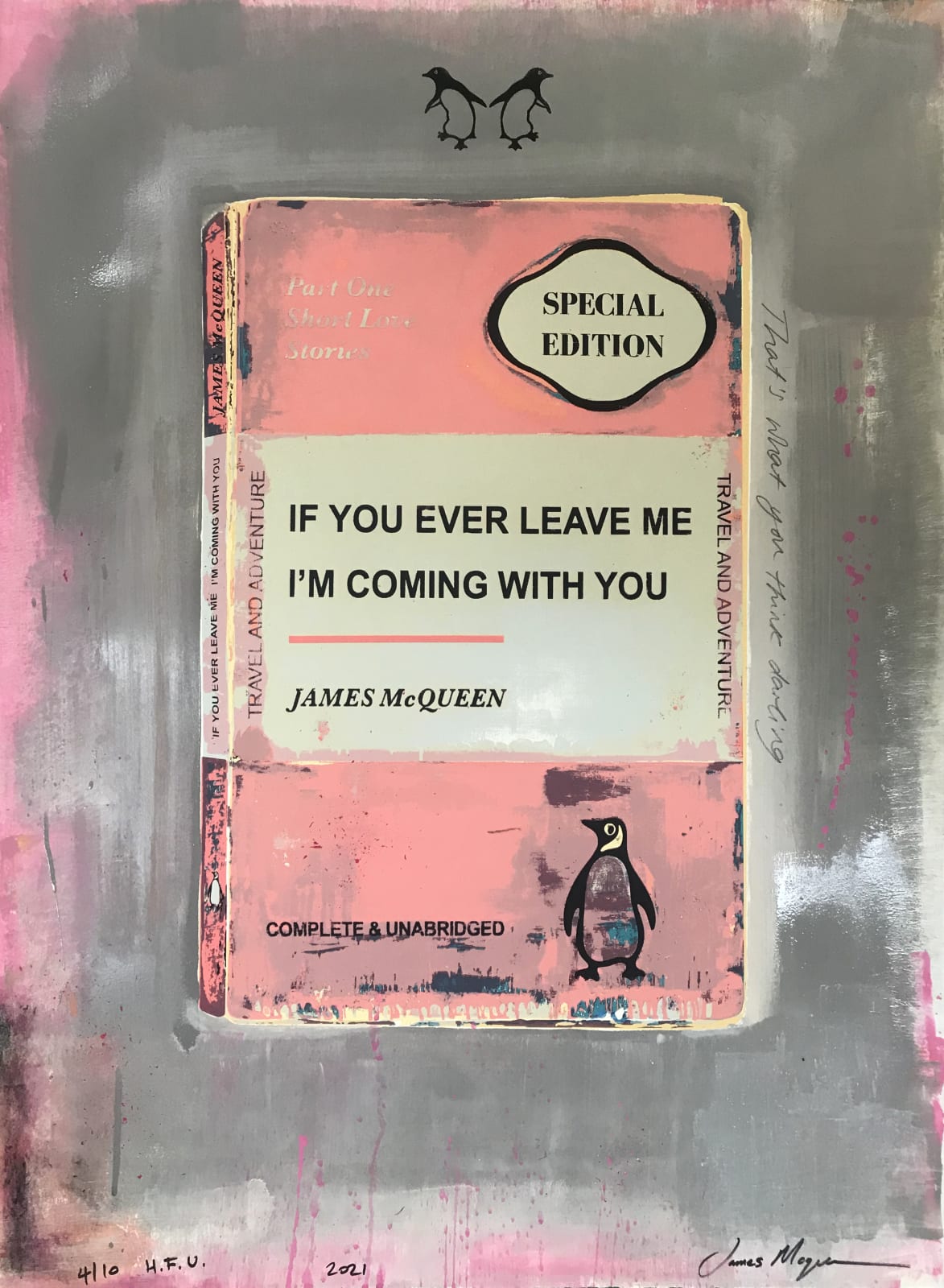 James McQueen Unique Pink If You Ever Leave Me I'm Coming With You Penguin Books