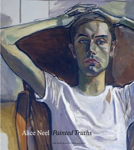 Alice Neel, Painted Truth, 2010