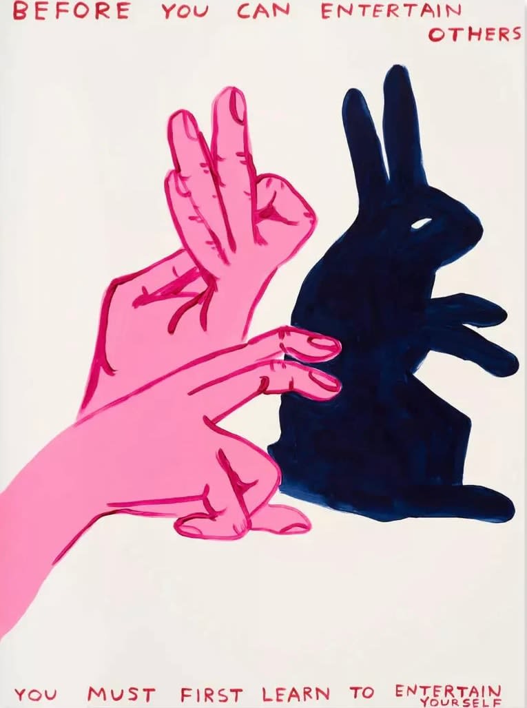 David Shrigley, Before You Can Entertain Others, 2021