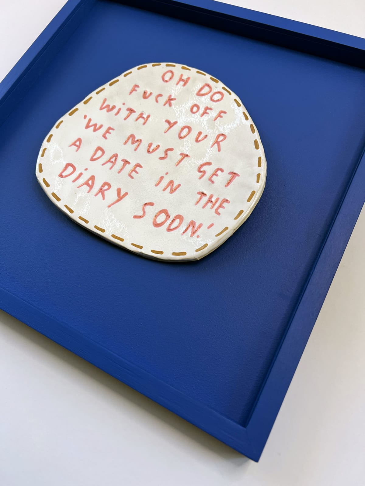 Dan Jamieson, Oh do fuck off with your we must get a date in the diary soon. (M)