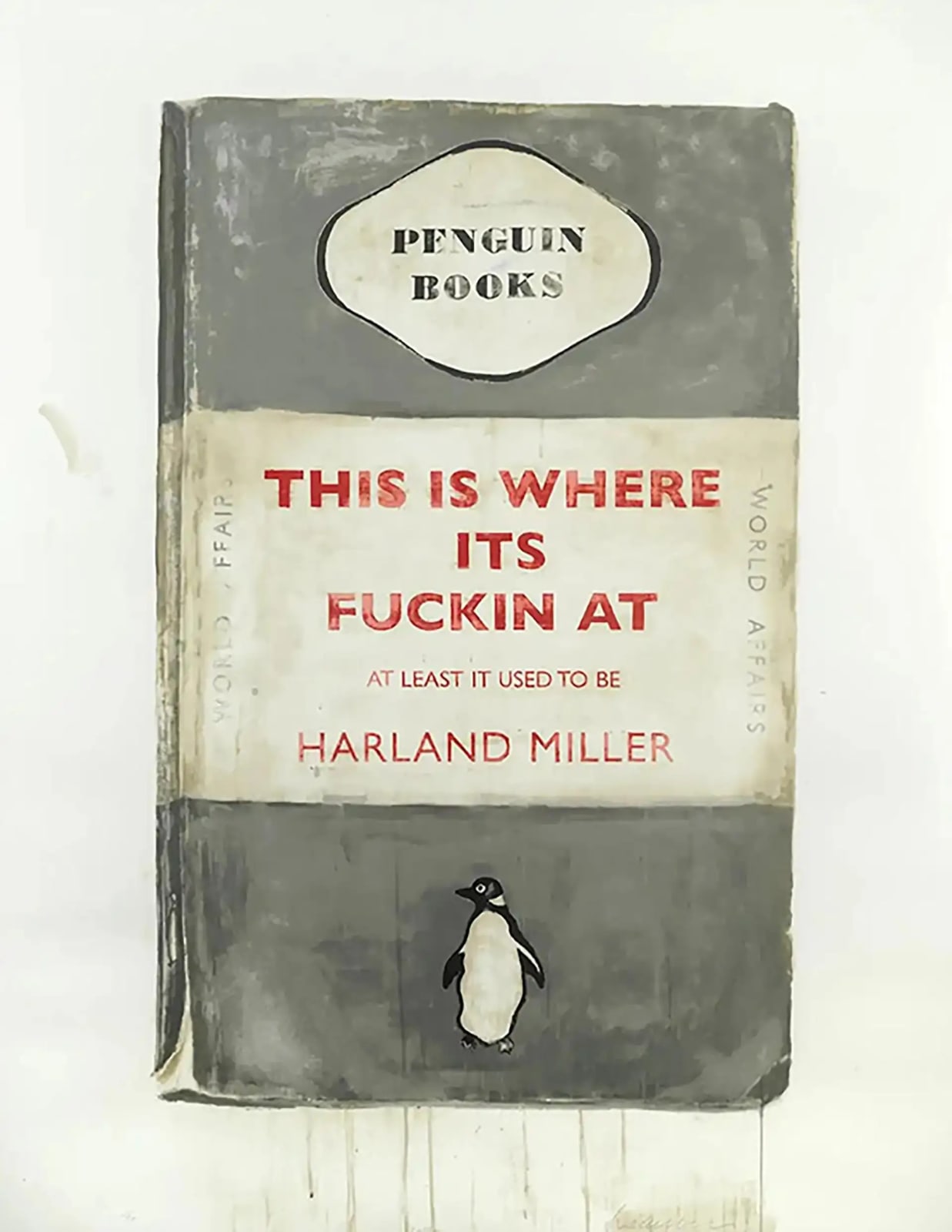 Harland Miller, This Is Where It's Fuckin' At, 2012