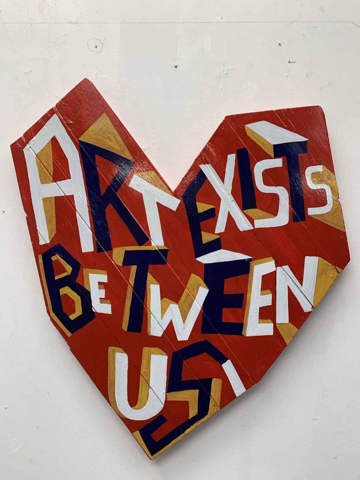 Bob and Roberta Smith , ART EXISTS BETWEEN US, 2023