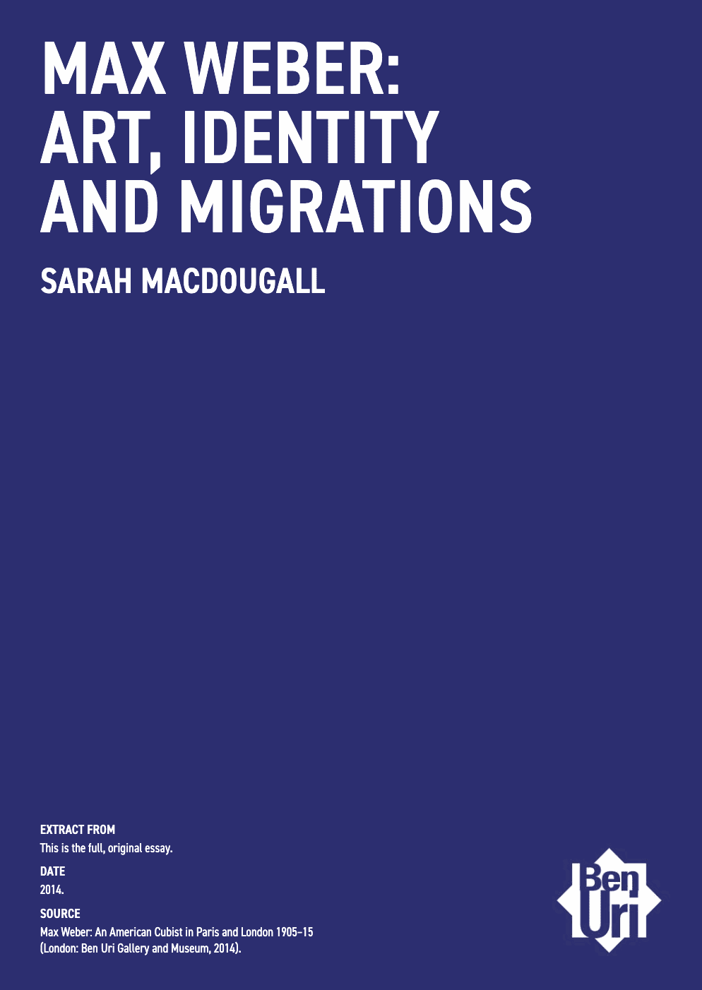 Max Weber: Art, Identity and Migrations by Sarah MacDougall Read it here
