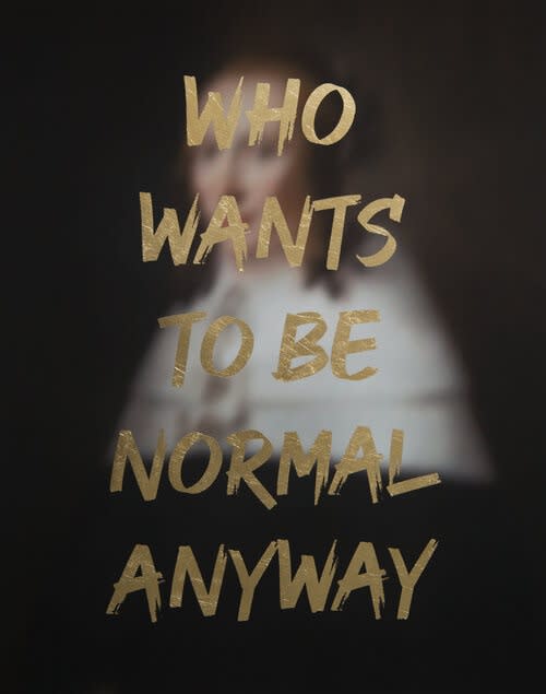 A A Watson , Who Wants To Be Normal Anyway