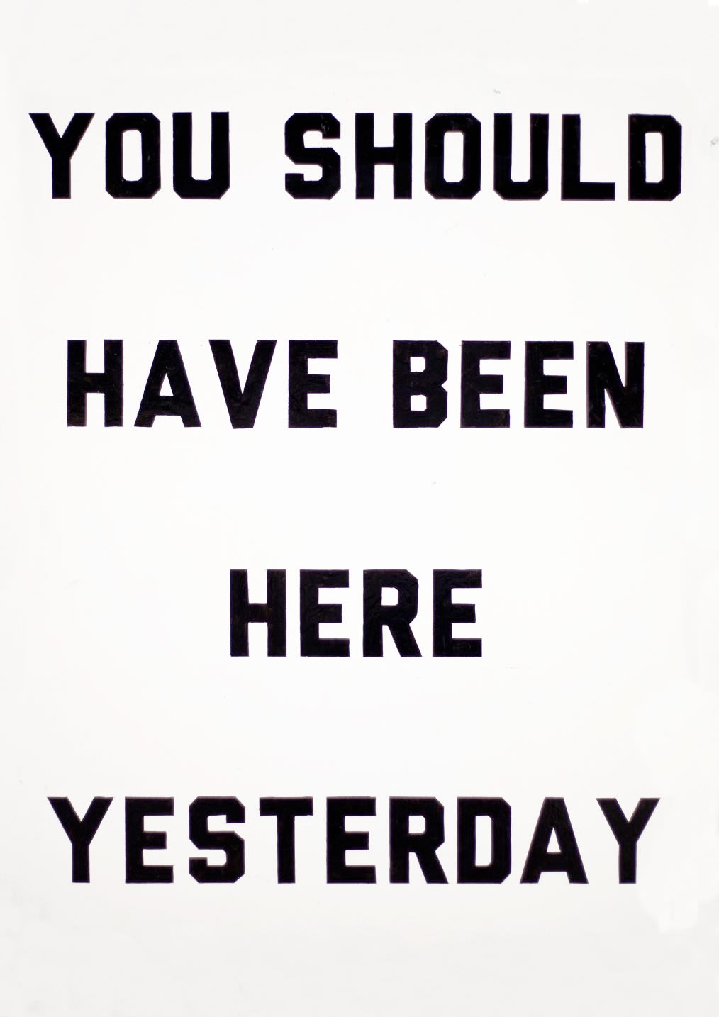 Ben Cook, You Should Have Been Here Yesterday , 2019