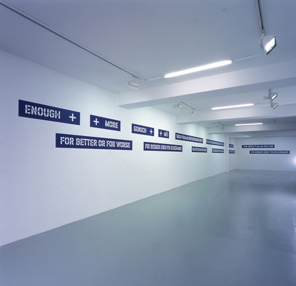 Lawrence Weiner, FOR BETTER OR FOR WORSE, 2001