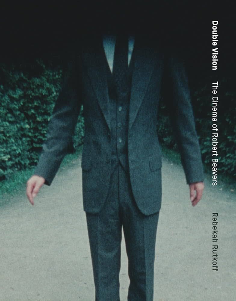 Double Vision: The Cinema of Robert Beavers, August 27, 2024, Hardcover, MIT Press, 336 pp., 7 x 9 in, 257 color illus., 28 b&w illus., ISBN: 9780262048767