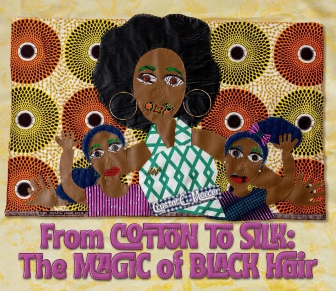 CC Mercer Watson, From Cotton to Silk: The Magic of Black Hair
