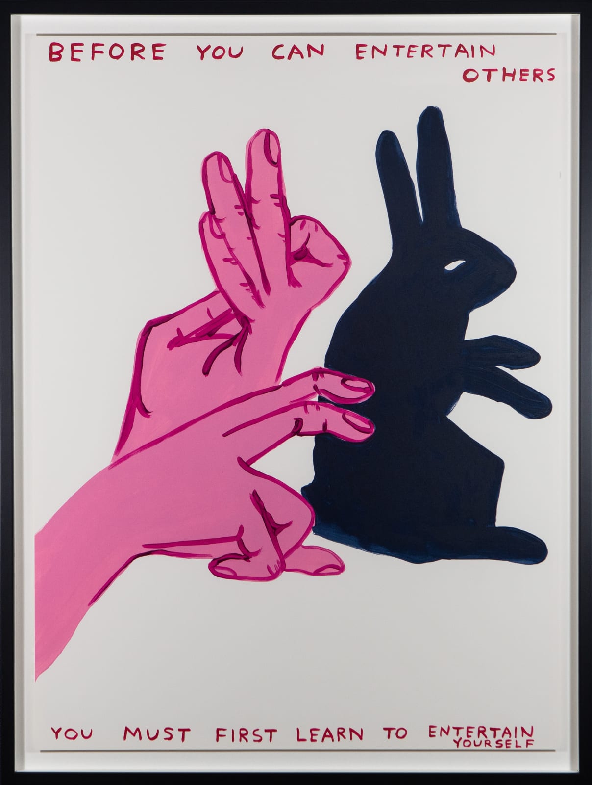 David Shrigley, Before You Entertain Others