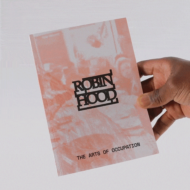 Robin Hood: The Arts of Occupation