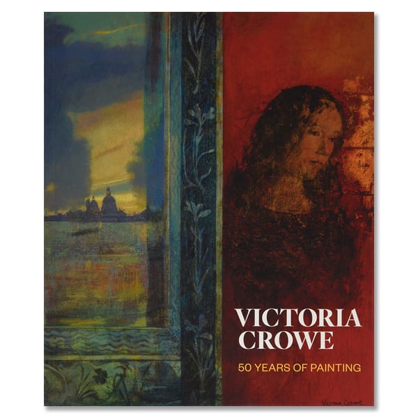 Victoria Crowe 50 Years of Painting