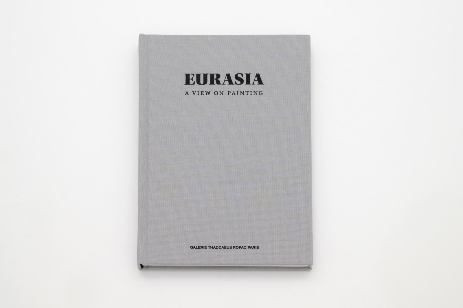 Group Show EURASIA. A VIEW ON PAINTING.