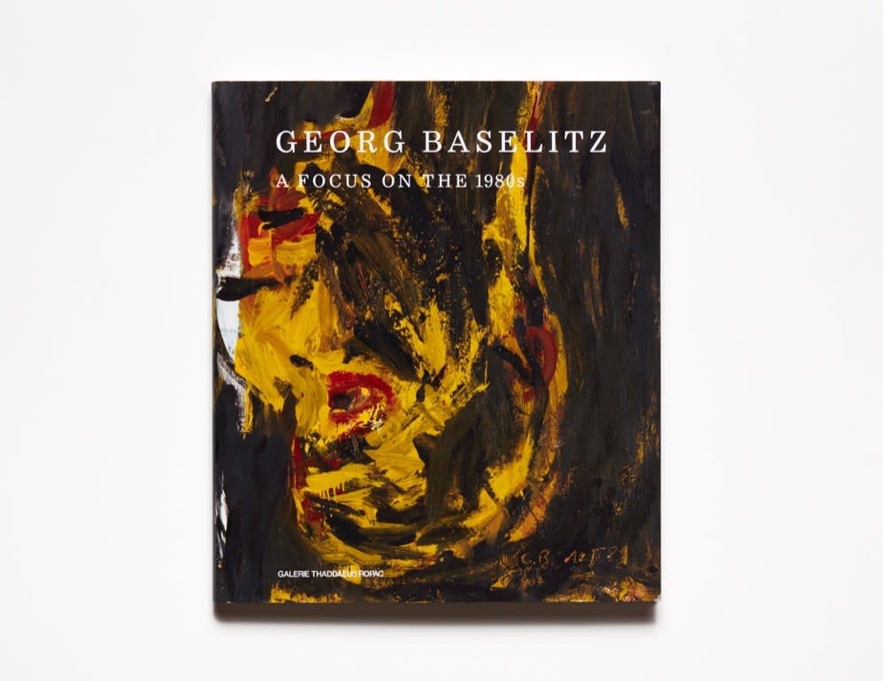 Georg Baselitz A Focus on the 1980s