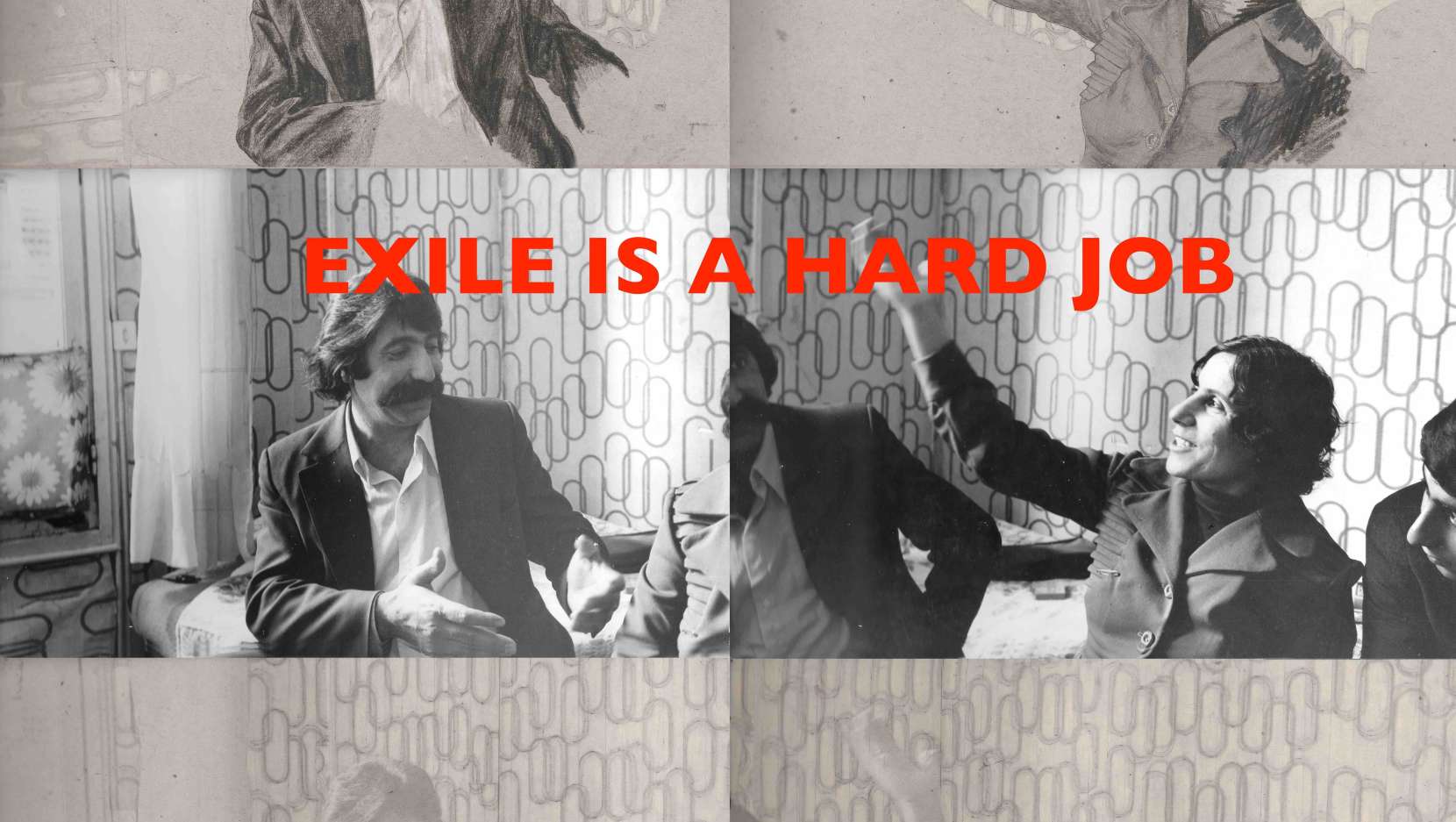 Exile Is a Hard Job