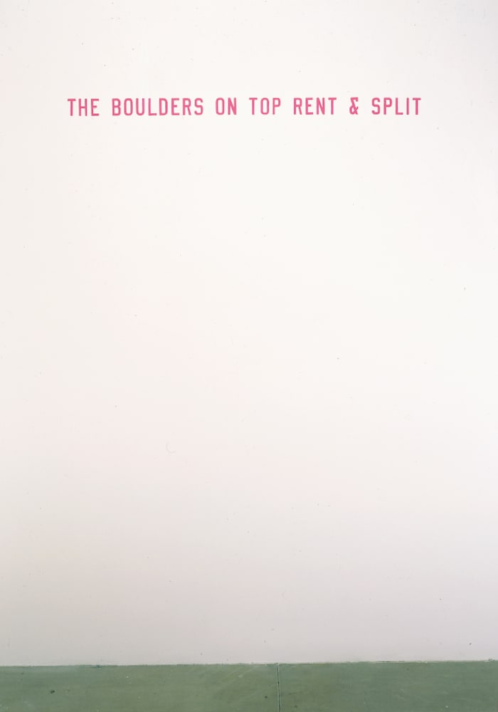 Lawrence Weiner THE BOULDERS ON TOP RENT & SPLIT, 1987