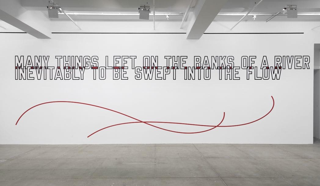 Lawrence Weiner, MANY THINGS LEFT ON THE BANKS OF A RIVER INEVITABLY TO BE SWEPT INTO THE FLOW, 2014