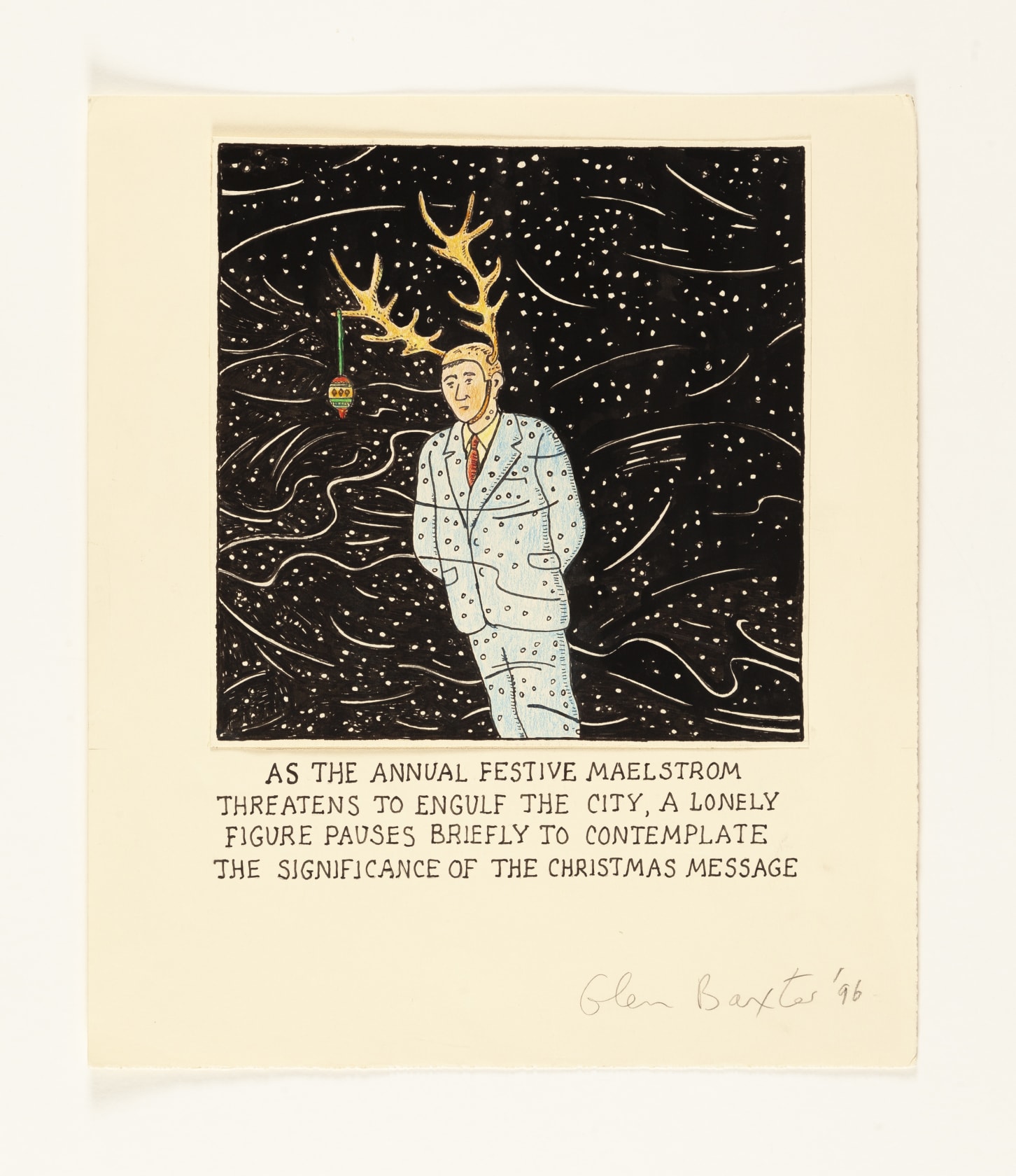 Glen Baxter, As the Annual Festive Maelstrom Threatens to Engulf the City, A Lonely FIgure Pauses Briefly to Contemplate the...