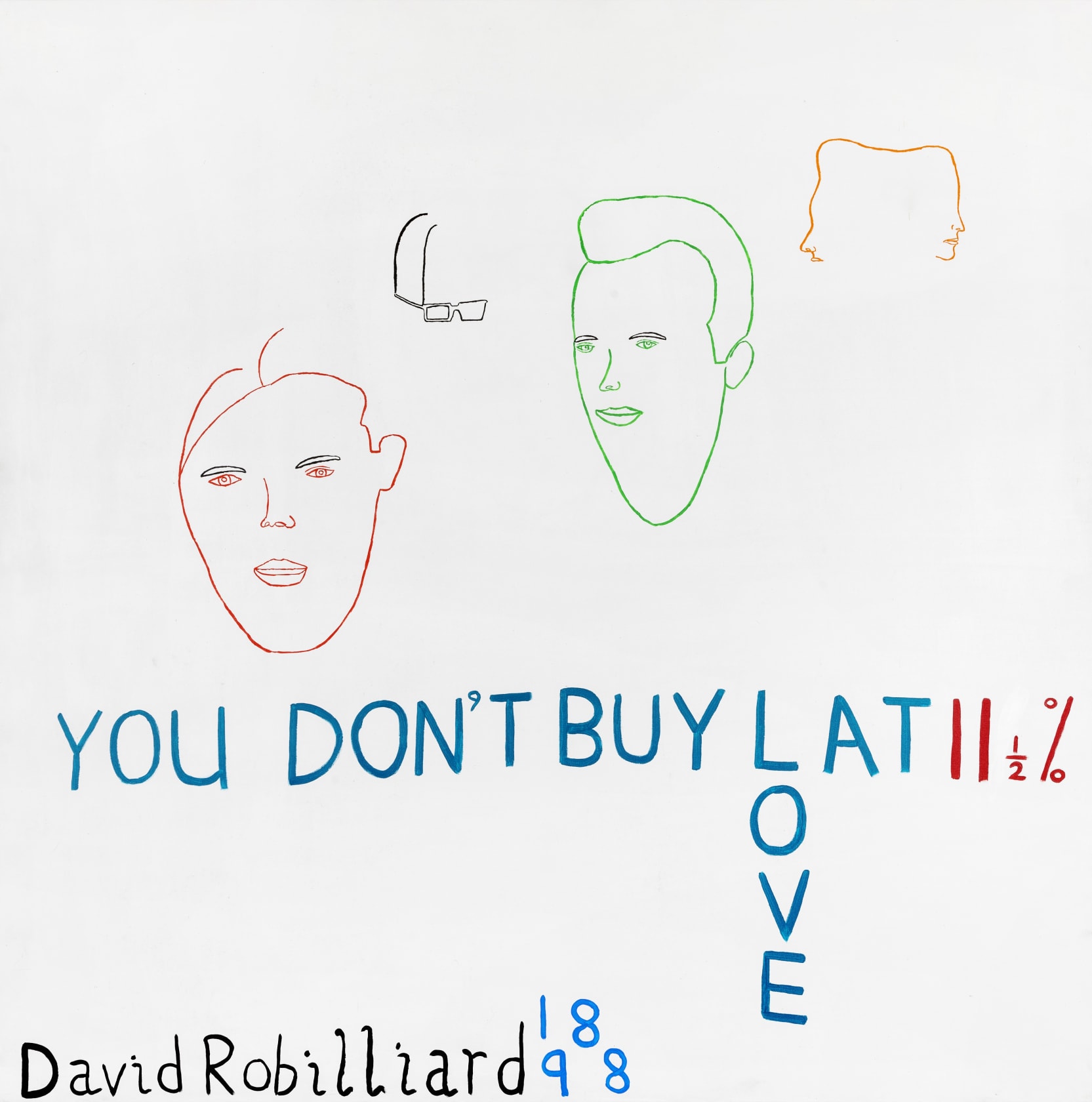 David Robilliard You Don't Buy Love at 11½%, 1988