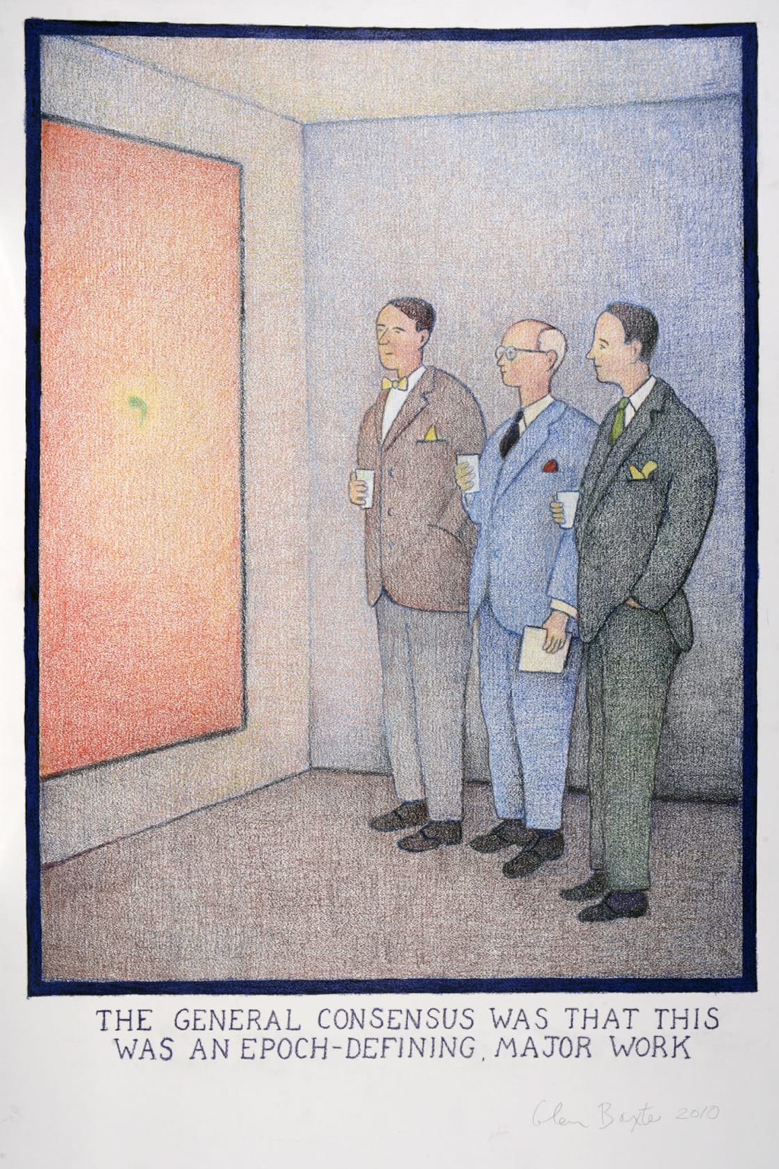 Glen Baxter, The general consensus was that this was an epoch defining major work, 2010