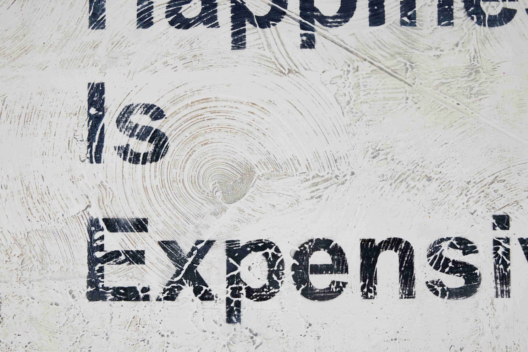 James McQueen HAPPINESS IS EXPENSIVE