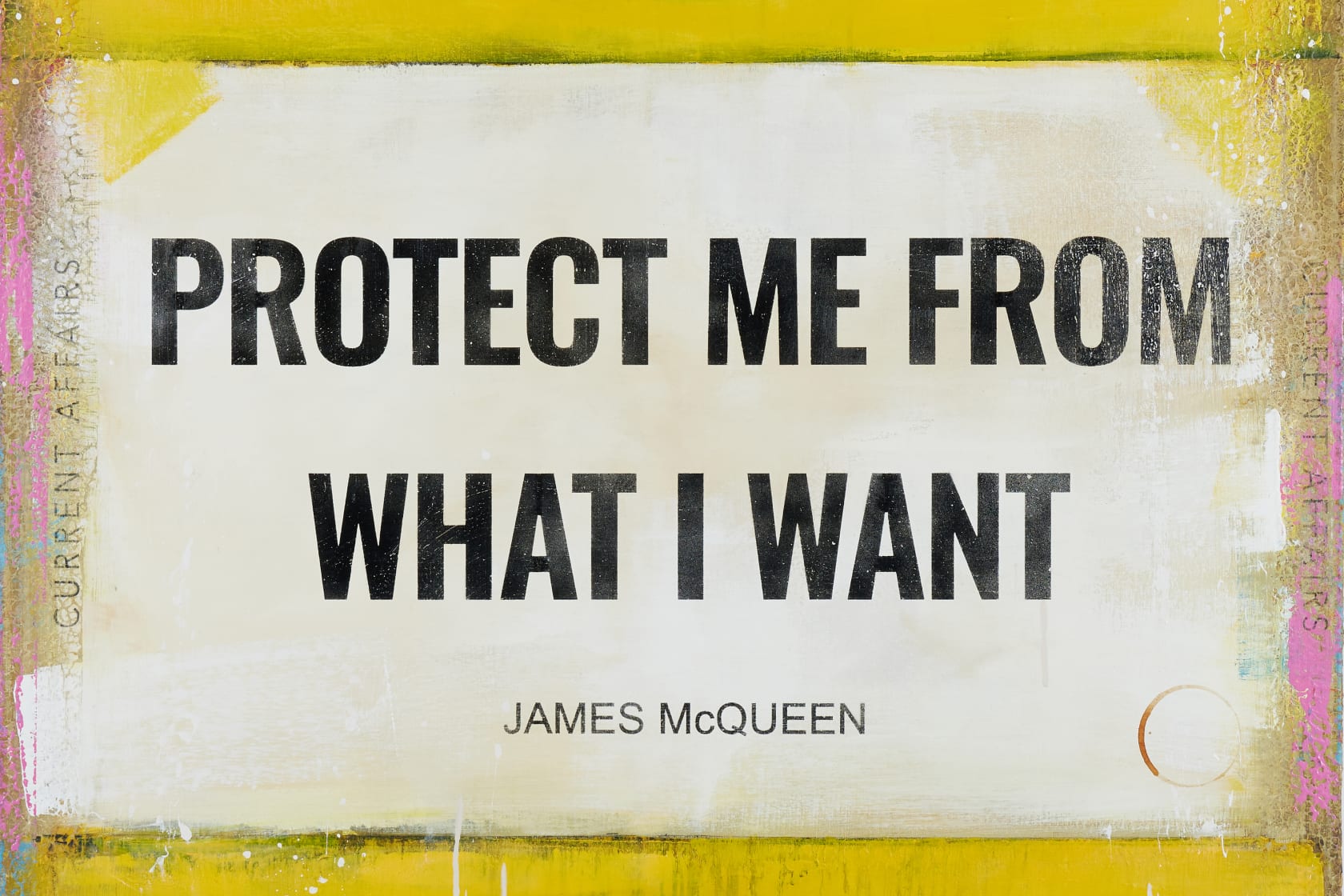 James McQueen, Protect Me From What I Want, 2023