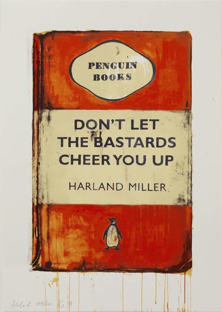 Harland Miller, Don’t Let the Bastards Cheer You Up (Unique), 2009