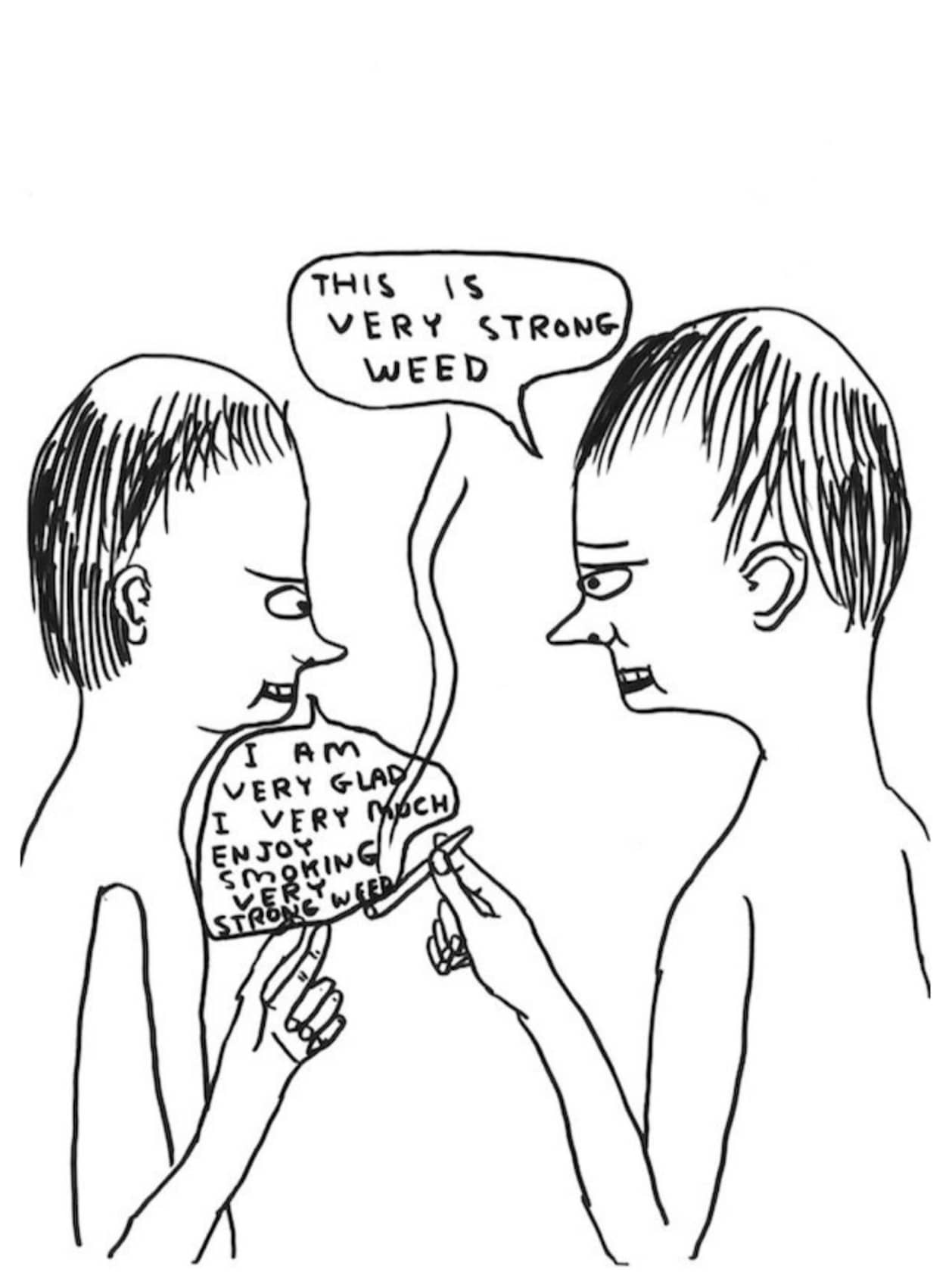 David Shrigley, Untitled (this is very strong weed), 2018