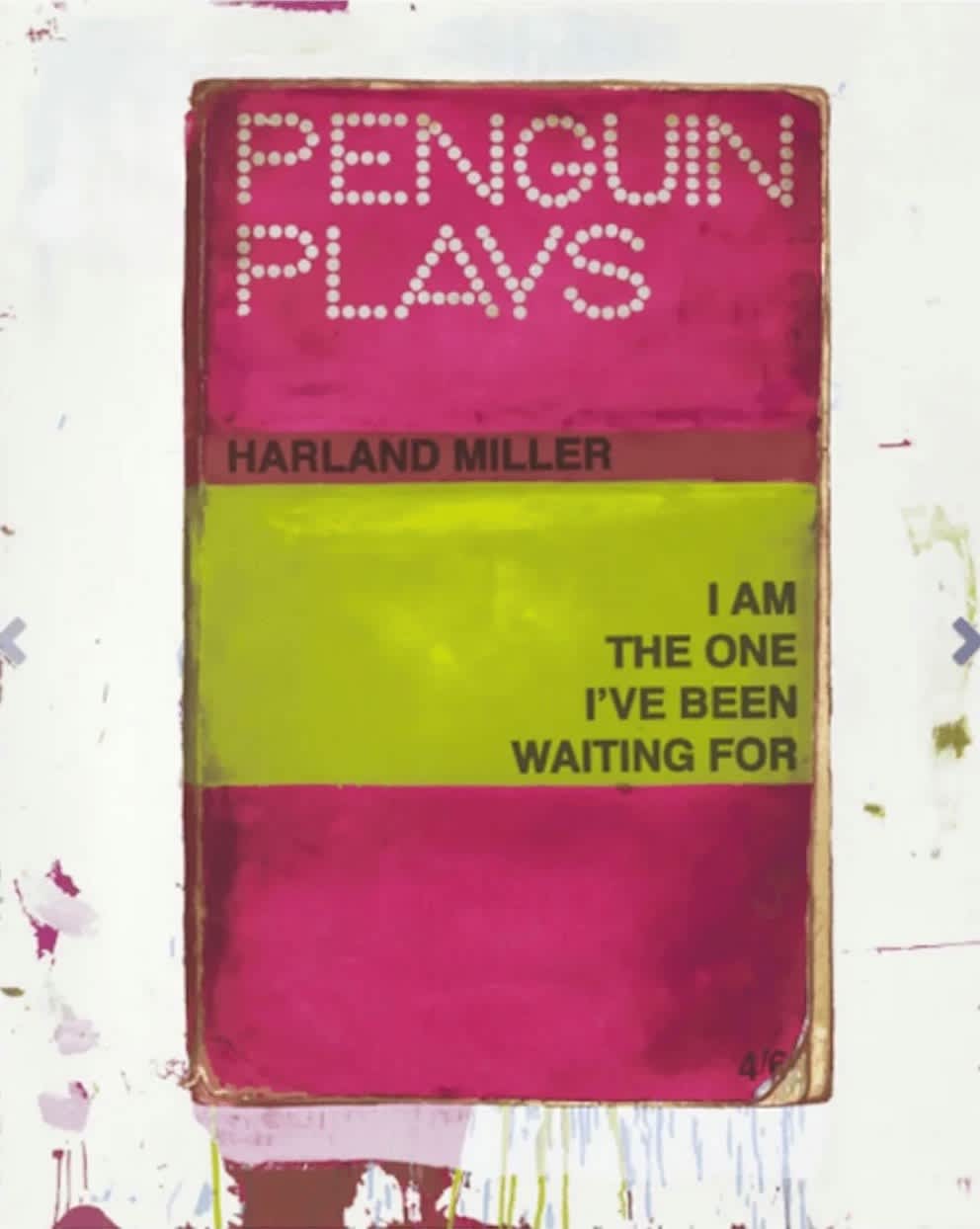 Harland Miller I am the One I’ve Been Waiting For Silkscreen in colors on paper