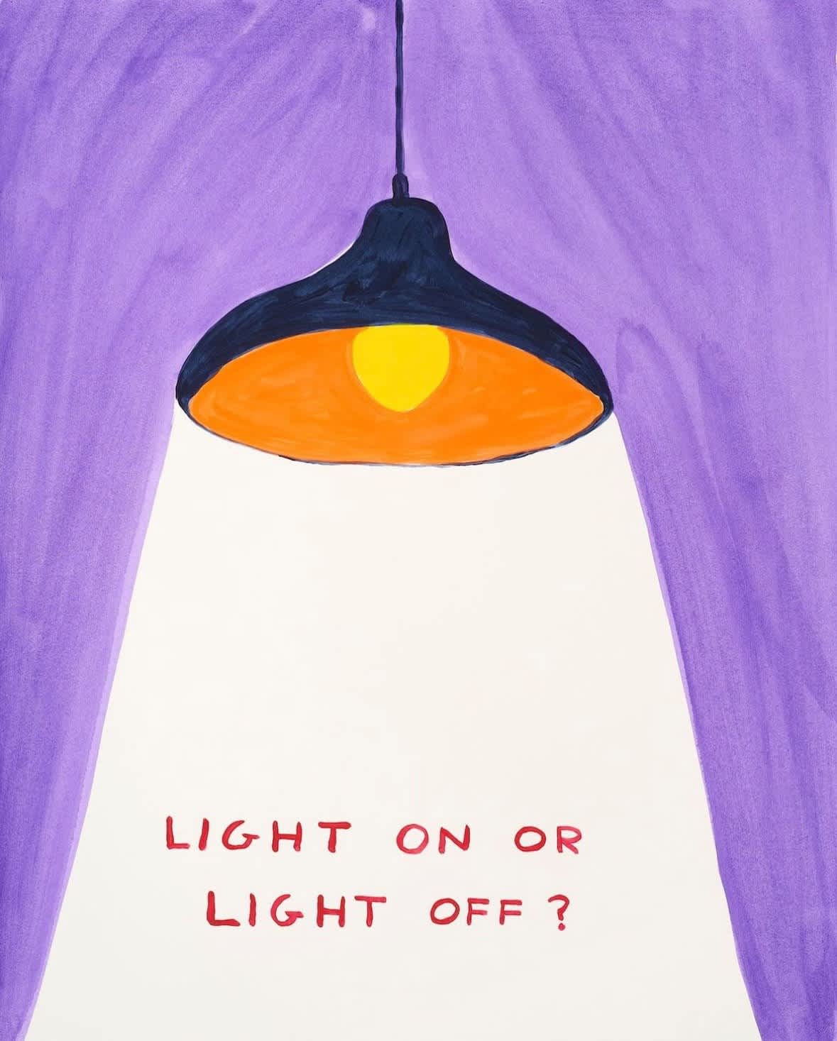 David Shrigley Lights On or Lights Off Acrylic on paper