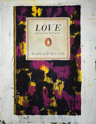 Harland Miller Love Conquers Nothing Inkjet print in colours on Somerset Satin Paper