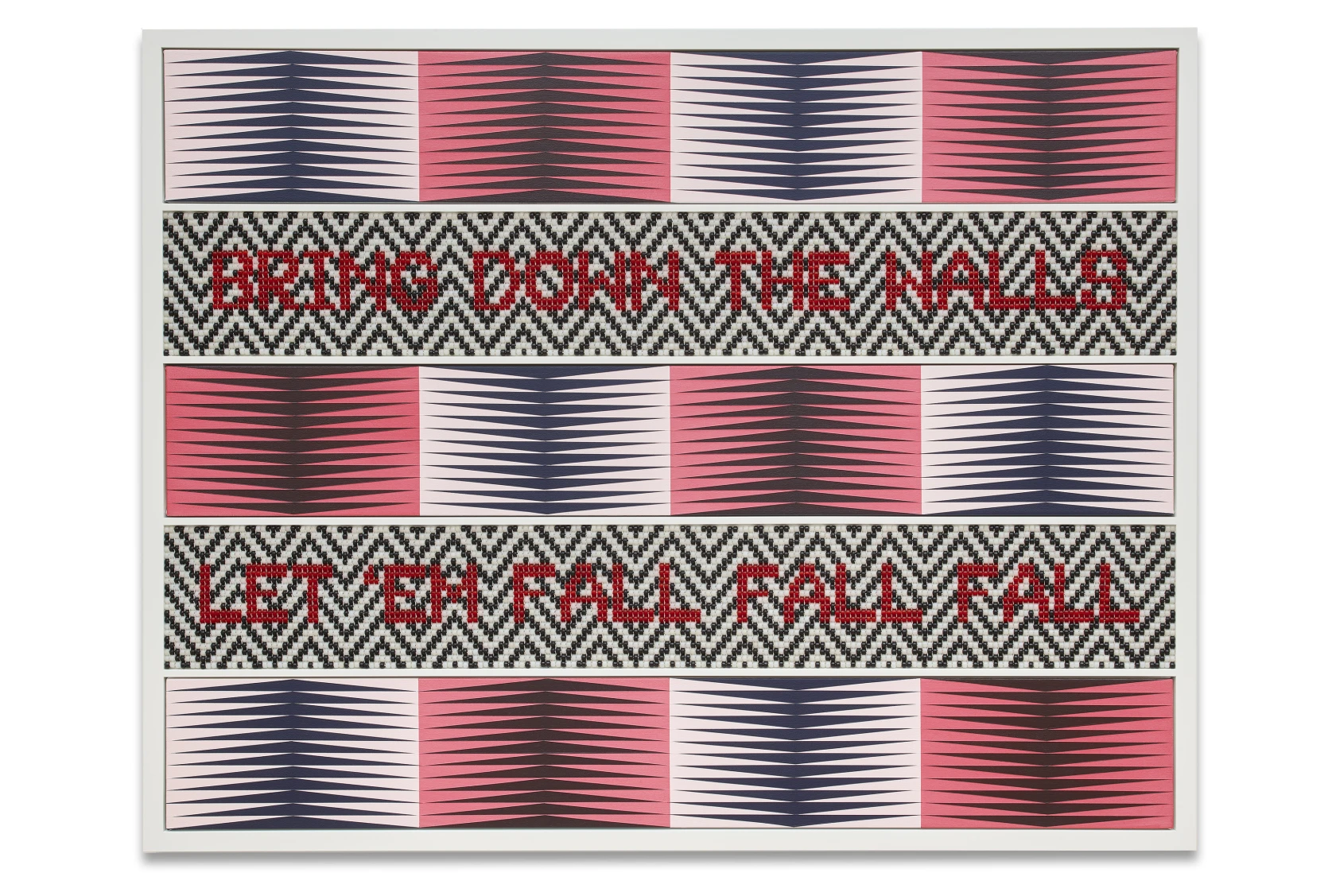 Jeffrey Gibson BRING DOWN THE WALLS, LET ‘EM FALL FALL FALL, 2020