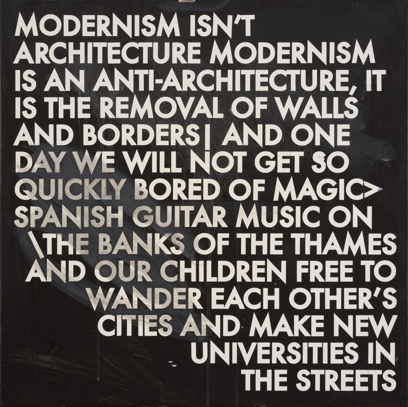 Robert Montgomery, Hammersmith Poem/Malevich Painting (Modernism Isn't Architecture Modernism Is An Anti-architecture), 2017