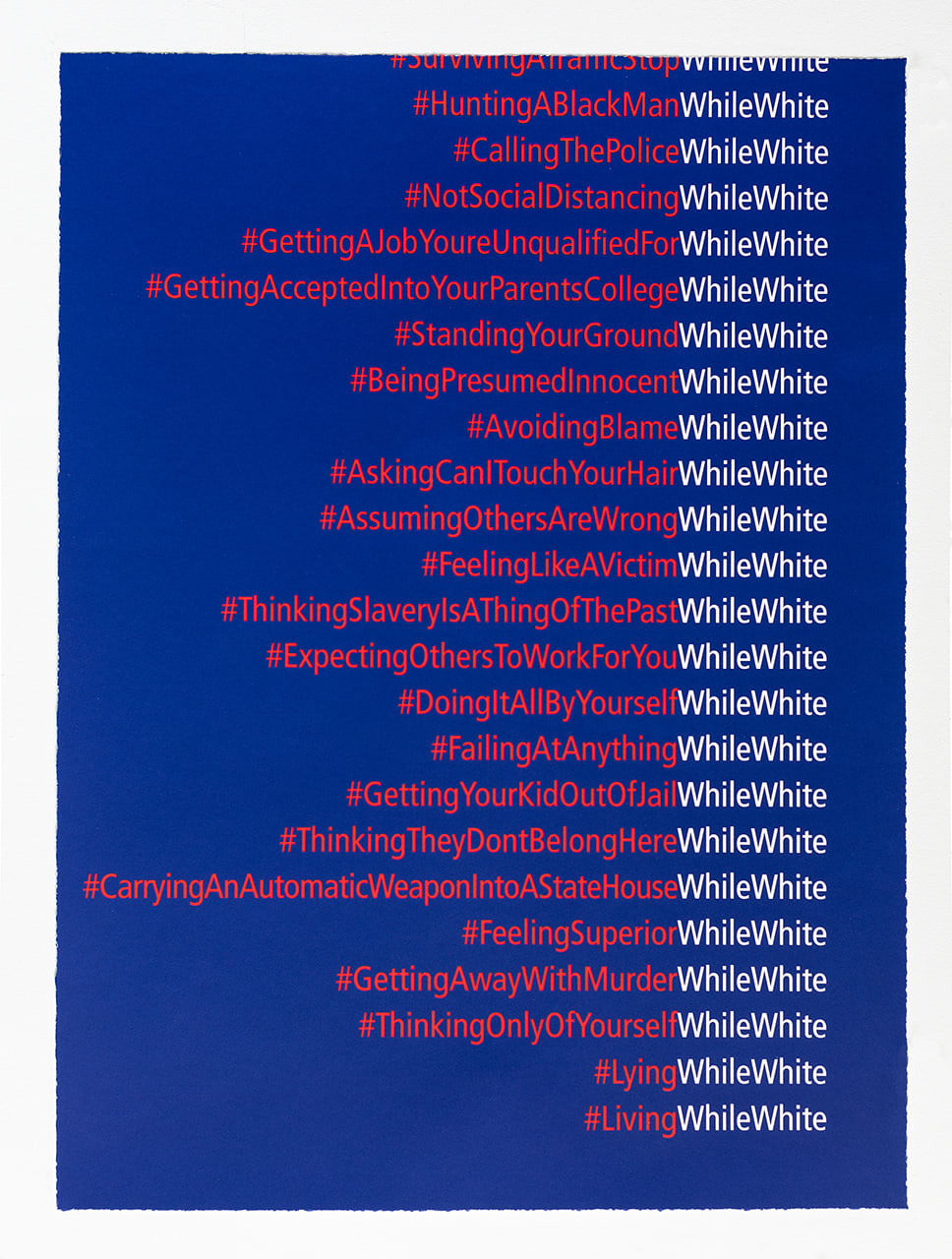 Dread Scott, #WhileWhite, 2020