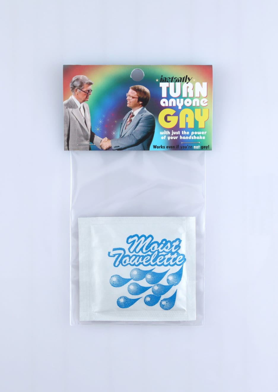 Dana Wyse, Turn anyone gay with just the power of your handshake, 2018