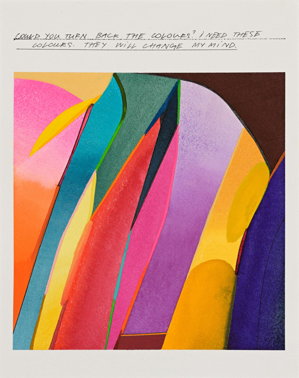 Kristi Kongi, Could you turn back the colours? I need these colours. They will change my mind., 2025