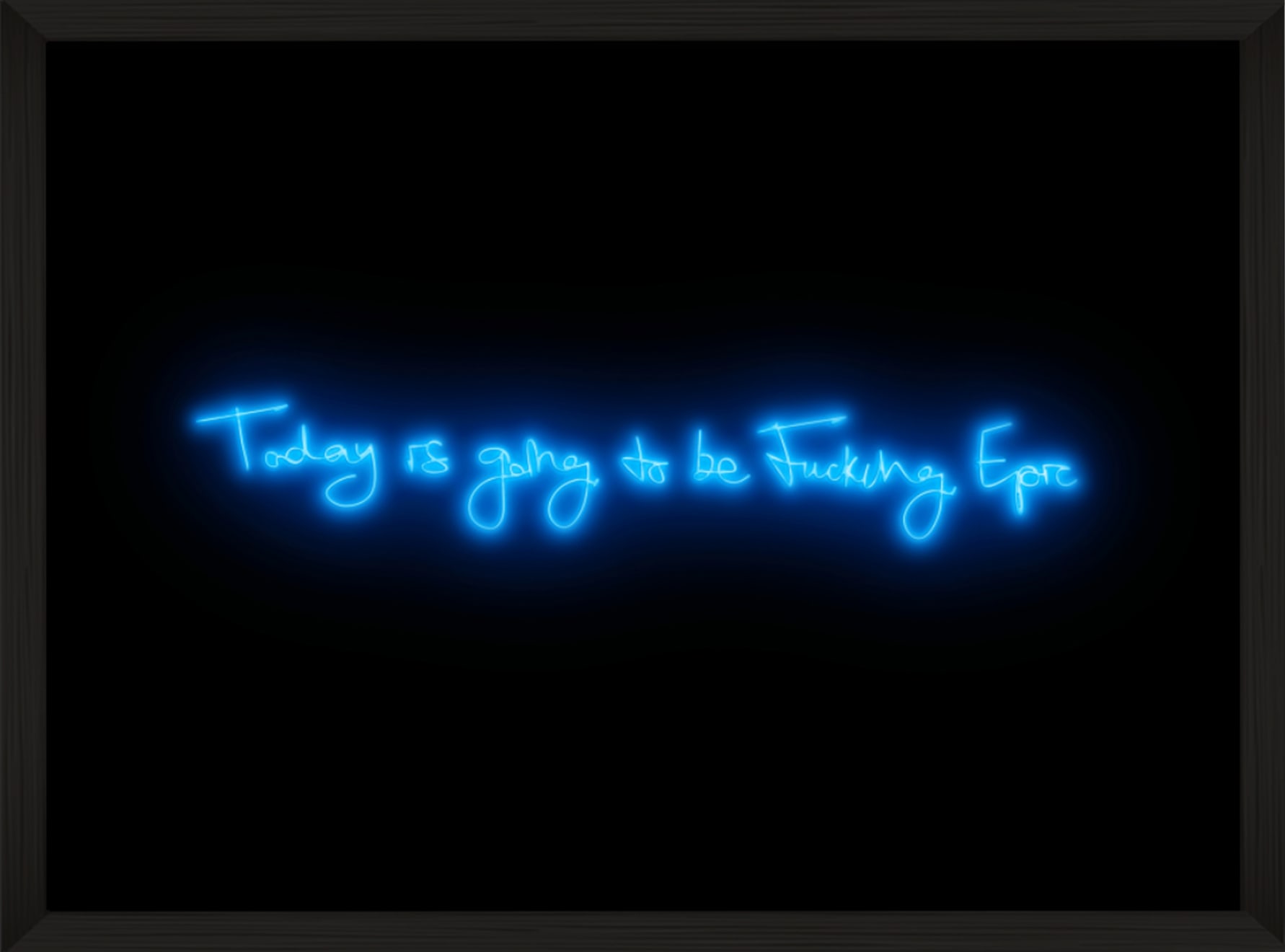 Lauren Baker, Fucking Epic (Electric Blue), 2018