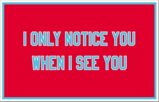 Cheryl Pope, I ONLY NOTICE YOU WHEN I SEE YOU from DEUCES, 2015