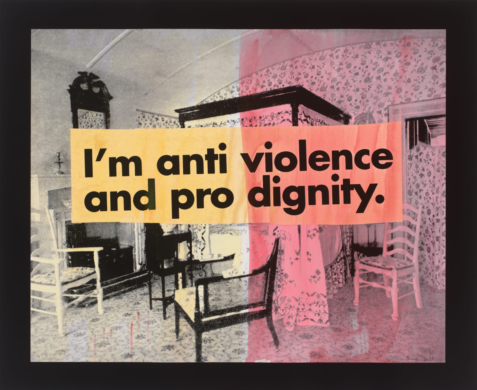 Brook Andrew, I'm anti violence and pro dignity, 2021