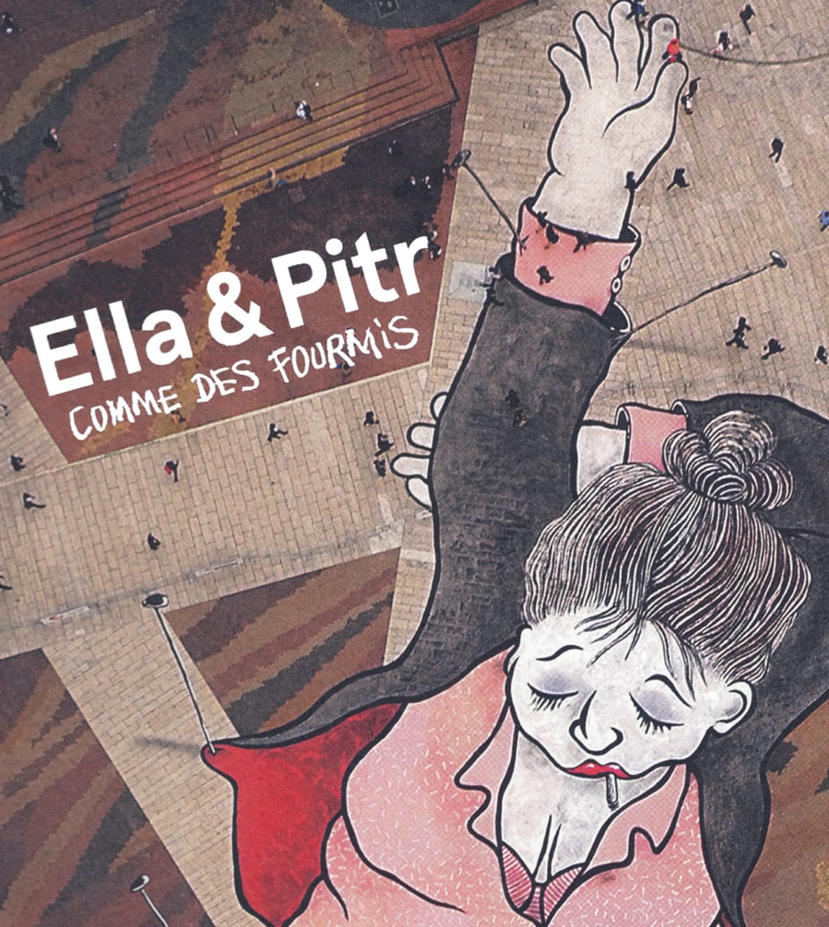 Ella & Pitr : Comme des fourmis