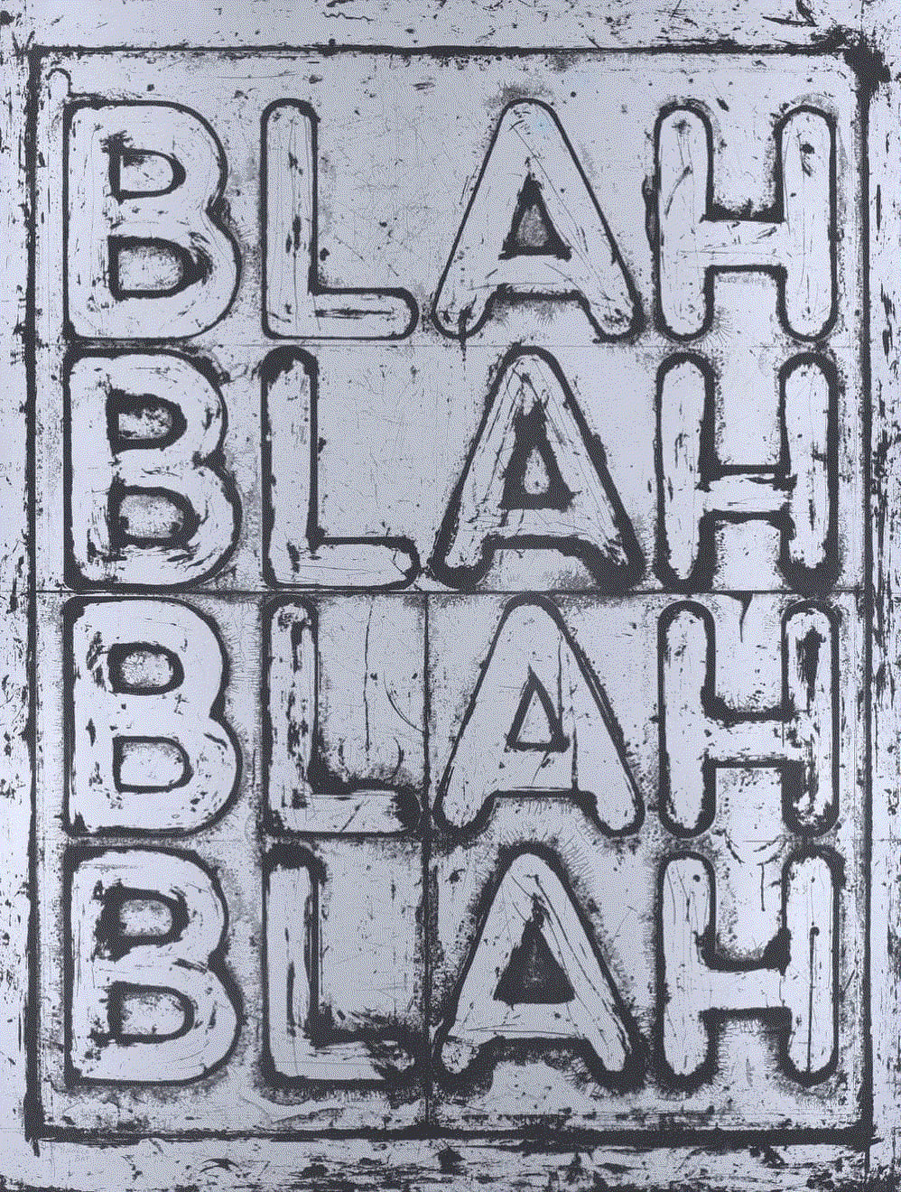 Mel Bochner BLAH,BLAH,BLAH, 2022 Silkscreen on Lanaquarelle paper 62 x 47 ins 157.48 x 119.38 cm Available at VFA